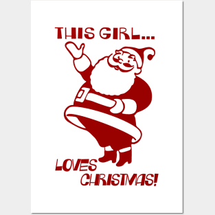 This Girl Loves Christmas! Posters and Art